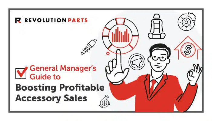 General Manager’s Guide to Boosting Profitable Accessory Sales